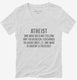 The Definition Of Atheism white Womens V-Neck Tee