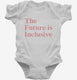 The Future Is Inclusive  Infant Bodysuit