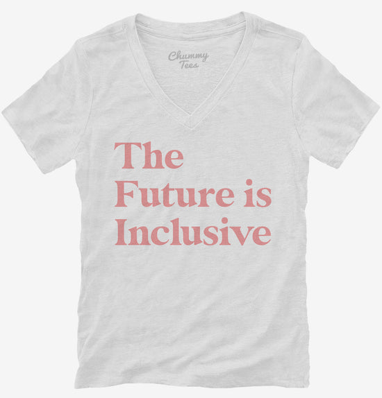 The Future Is Inclusive T-Shirt