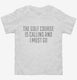 The Golf Course Is Calling white Toddler Tee