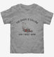 The Grass Is Calling and I Must Mow Funny grey Toddler Tee