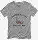 The Grass Is Calling and I Must Mow Funny grey Womens V-Neck Tee