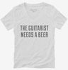 The Guitarist Needs A Beer Womens Vneck Shirt 666x695.jpg?v=1700505892