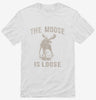 The Moose Is Loose Shirt 666x695.jpg?v=1700523462