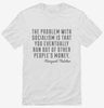 The Problem With Socialism Margaret Thatcher Quote Shirt 666x695.jpg?v=1700523369