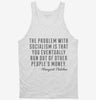 The Problem With Socialism Margaret Thatcher Quote Tanktop 666x695.jpg?v=1700523369