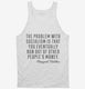 The Problem With Socialism Margaret Thatcher Quote white Tank