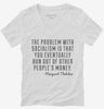 The Problem With Socialism Margaret Thatcher Quote Womens Vneck Shirt 666x695.jpg?v=1700523369