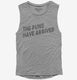 The Puns Have Arrived  Womens Muscle Tank