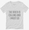 The River Is Calling And I Must Go Womens Vneck Shirt 666x695.jpg?v=1700485337