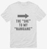 The She To My Nanigans Shirt 666x695.jpg?v=1700502127