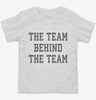 The Team Behind The Team Toddler Shirt 666x695.jpg?v=1700407346