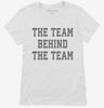 The Team Behind The Team Womens Shirt 666x695.jpg?v=1700407345
