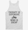 Therapy Is Expensive Wind Is Cheap Funny Biker Tanktop 666x695.jpg?v=1700407388