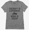 Therapy Is Expensive Wind Is Cheap Funny Biker Womens