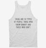 There Are 10 Types Of People Those Who Know Binary Tanktop Bd5ae68f-c301-410d-bc85-40064ab0174d 666x695.jpg?v=1700590945