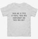 There Are 10 Types Of People Those Who Know Binary white Toddler Tee