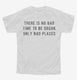 There Is No Bad Time To Be Drunk Only Bad Places white Youth Tee