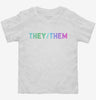They Them Pronouns Toddler Shirt 666x695.jpg?v=1700390227
