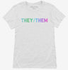 They Them Pronouns Womens Shirt 666x695.jpg?v=1700390227