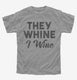 They Whine I Wine  Youth Tee
