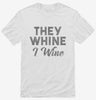 They Whine I Wine Shirt 666x695.jpg?v=1700439065