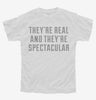 Theyre Real And Theyre Spectacular Youth Tshirt Fd5d563b-aea1-4f3c-821d-756b45486228 666x695.jpg?v=1700590645