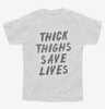 Thick Thighs Save Lives Youth