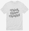 Think Hippie Thoughts Shirt 666x695.jpg?v=1700380120