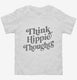 Think Hippie Thoughts white Toddler Tee