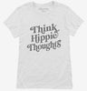 Think Hippie Thoughts Womens Shirt 666x695.jpg?v=1700380120