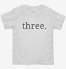 Third Birthday Three Toddler Shirt 666x695.jpg?v=1700358715