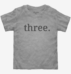Third Birthday Three Toddler Shirt