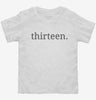 Thirteenth Birthday Thirteen Toddler Shirt 666x695.jpg?v=1700358676
