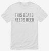 This Beard Needs Beer Shirt 5480afcb-5a47-4259-b6b7-be486e0e2847 666x695.jpg?v=1700590591