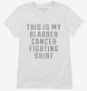 This Is My Bladder Cancer Fighting Shirt Womens Shirt 666x695.jpg?v=1700486492