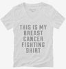 This Is My Breast Cancer Fighting Shirt Womens Vneck Shirt 666x695.jpg?v=1700512979