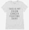 This Is My Colon Cancer Fighting Shirt Womens Shirt 666x695.jpg?v=1700493377