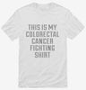 This Is My Colorectal Cancer Fighting Shirt Shirt 666x695.jpg?v=1700488452