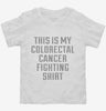This Is My Colorectal Cancer Fighting Shirt Toddler Shirt 666x695.jpg?v=1700488452