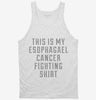 This Is My Esophagael Cancer Fighting Shirt Tanktop 666x695.jpg?v=1700509583