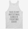 This Is My Intestinal Cancer Fighting Shirt Tanktop 666x695.jpg?v=1700498899