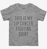This Is My Lip Cancer Fighting Shirt Toddler