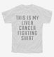 This Is My Liver Cancer Fighting Shirt white Youth Tee