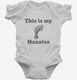 This Is My Manatee Funny Sea Life white Infant Bodysuit