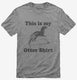 This Is My Otter Shirt Funny Animal grey Mens