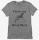 This Is My Otter Shirt Funny Animal grey Womens