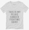 This Is My Pelvic Cancer Fighting Shirt Womens Vneck Shirt 666x695.jpg?v=1700502229