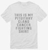 This Is My Pituitary Gland Cancer Fighting Shirt Shirt 666x695.jpg?v=1700476645