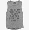 This Is My Pituitary Gland Cancer Fighting Shirt Womens Muscle Tank Top 666x695.jpg?v=1700476645